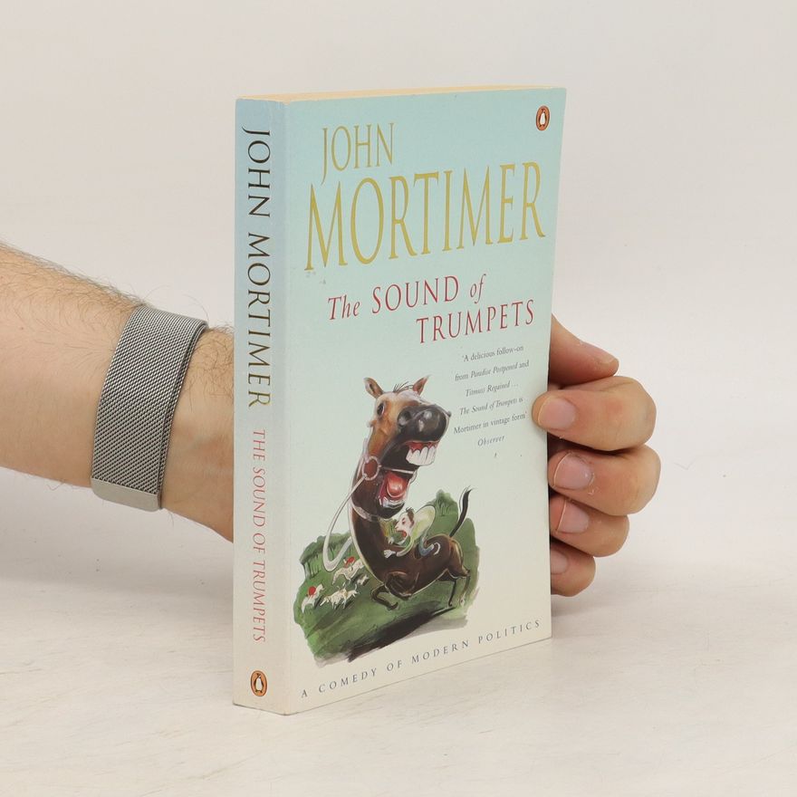 John Mortimer The Sound of Trumpets