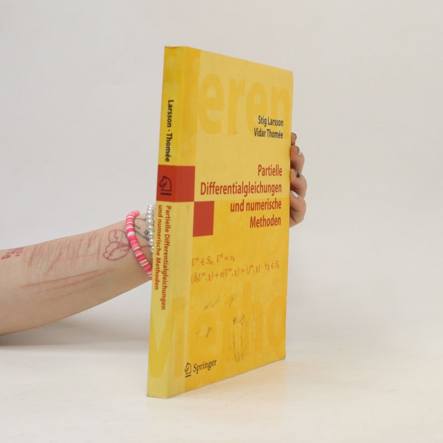 Stieg Larsson Partielle Differentialgleichungen und numerische Methoden