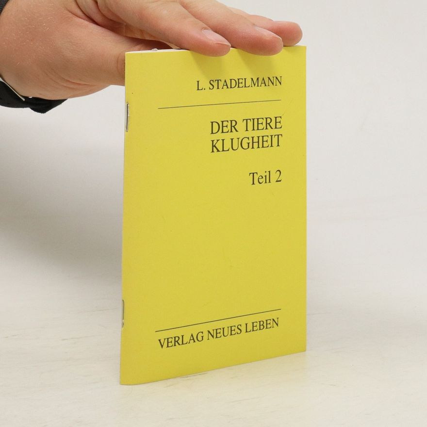 Ludwig Stadelmann Der Tiere Klugheit 2