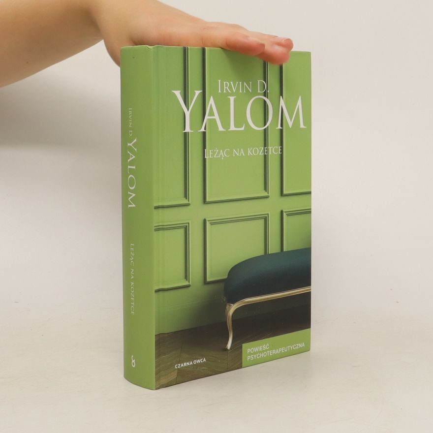 Irvin Yalom Leżąc na kozetce