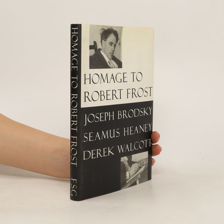 Joseph Brodsky Homage to Robert Frost