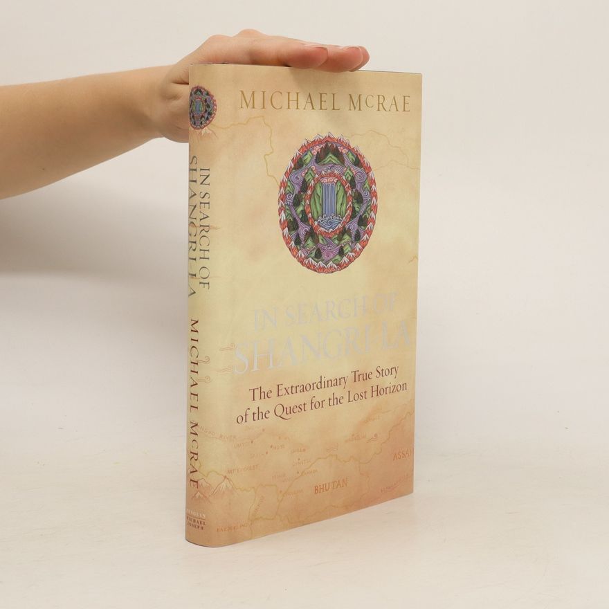 Michael J. McRae In Search of Shangri-La