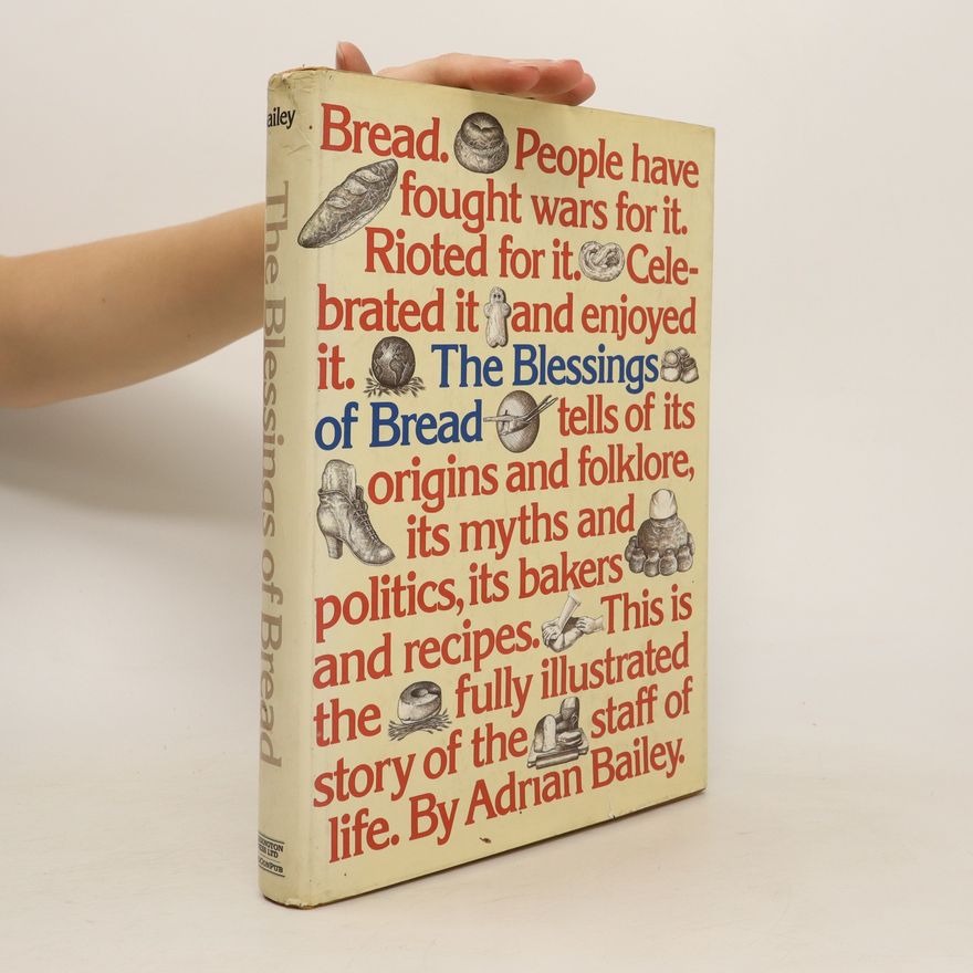 Adrian Bailey The blessings of bread