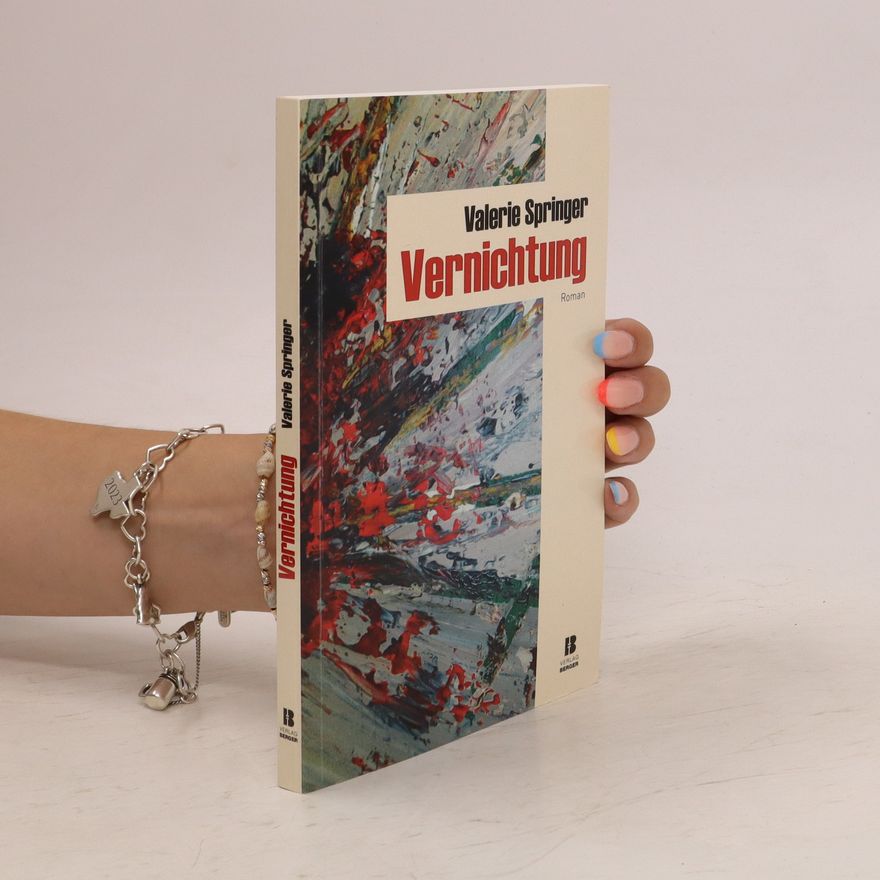 Valerie Springer Vernichtung