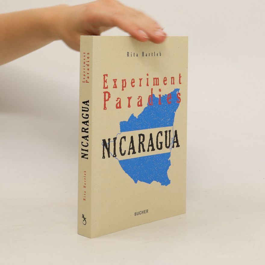 Rita Hartleb Nicaragua - Experiment Paradies
