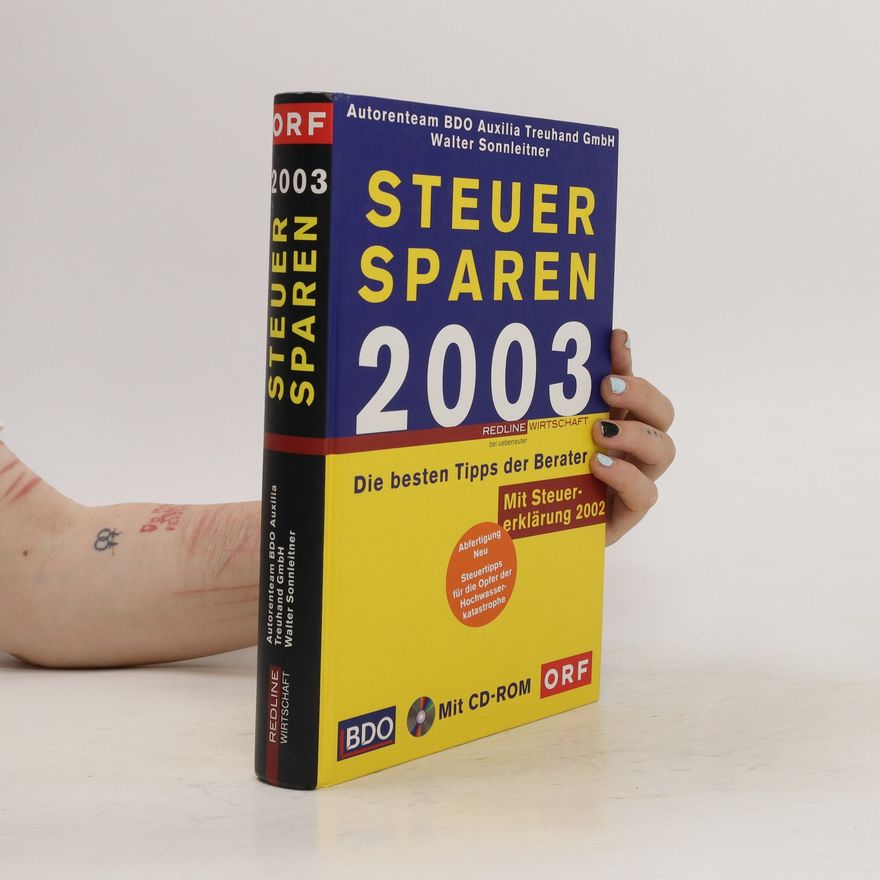 Kolektiv autorů Steuer sparen 2003. Die besten Tipps der Berater