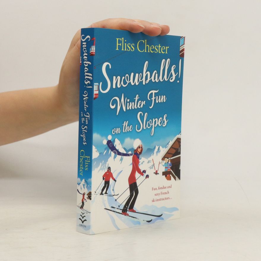 Fliss Chester Snowballs! Winter fun on the slopes