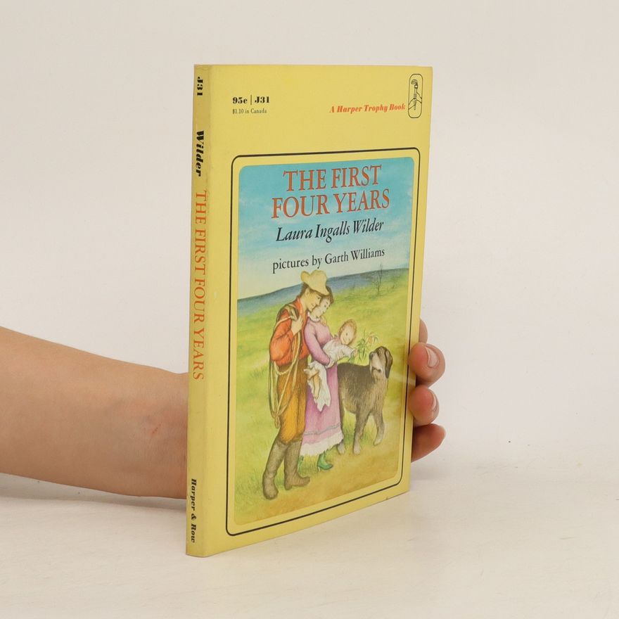 Laura Ingalls Wilder The First Four Years