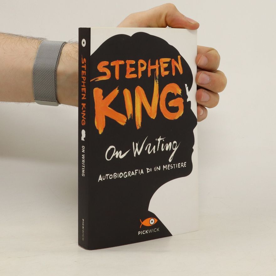 Stephen King On writing. Autobiografia di un mestiere
