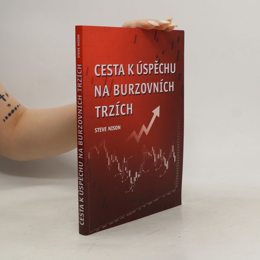 Steve Nison Cesta k úspěchu na burzovních trzích