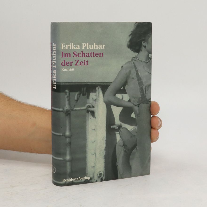 Erika Pluhar Im Schatten der Zeit
