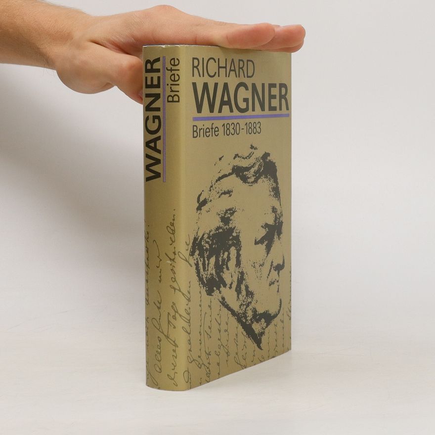 Otto-Werner Gehring Richard Wagner. Briefe 1830-1883