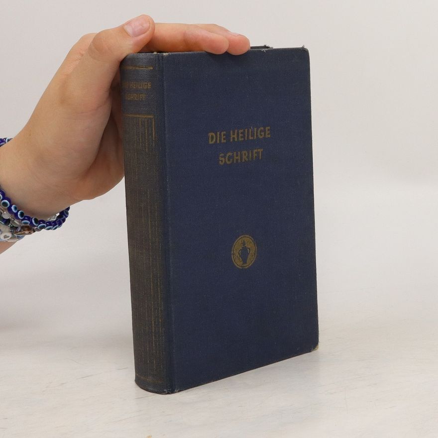 Autorenkollektiv Die Bibel oder die ganze Heilige Schrift des Alten und Neuen Testaments