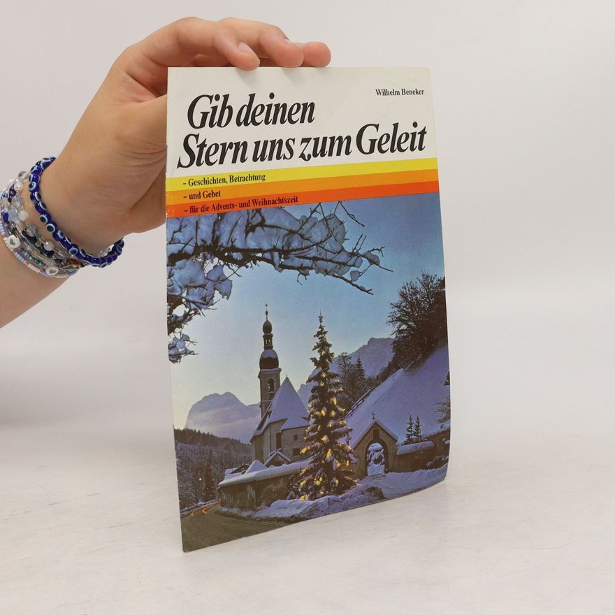 Wilhelm Beneker Gib deinen Stern uns zum Geleit
