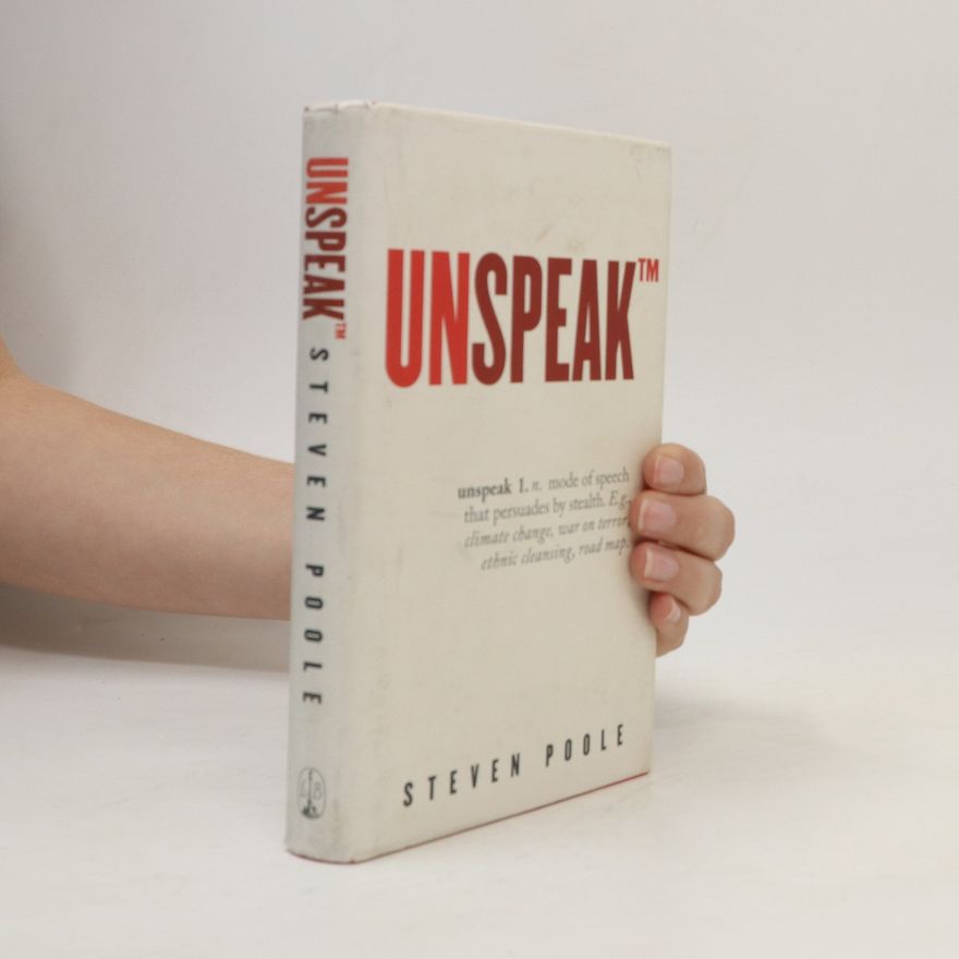Steven Poole Unspeak