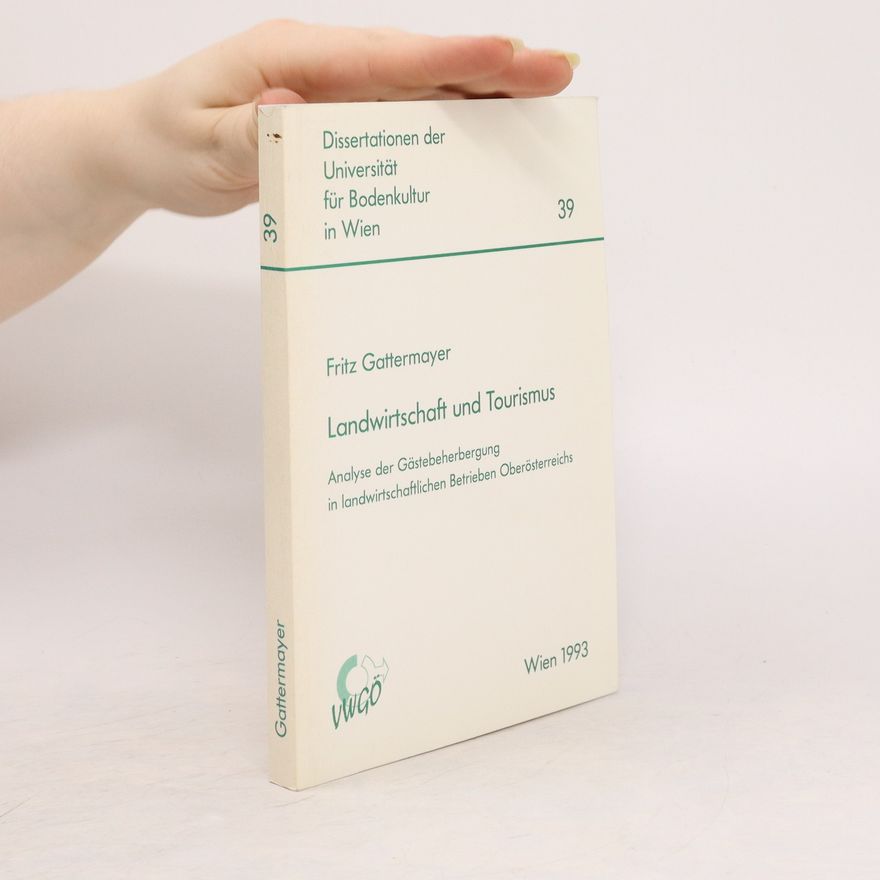Fritz Gattermayer Landwirtschaft und Tourismus