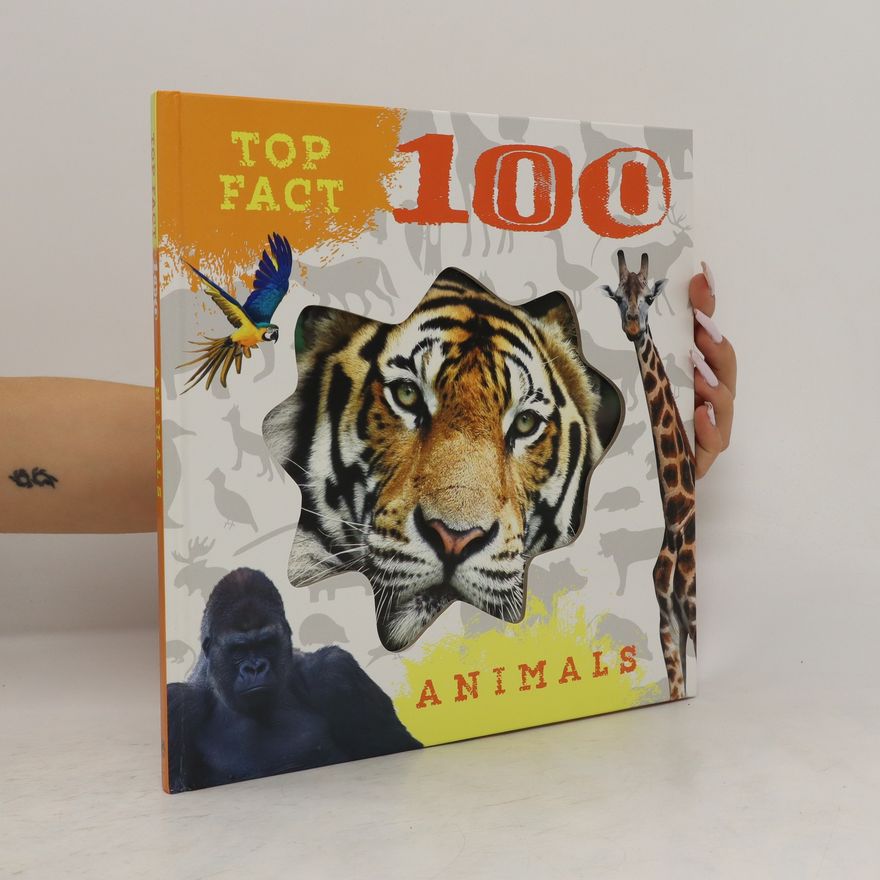 Autorenkollektiv Top Fact. 100 Animals