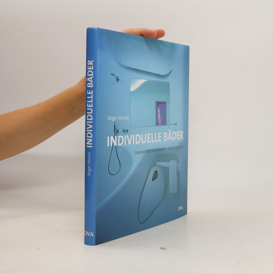 Roger Mandl Individuelle Bäder