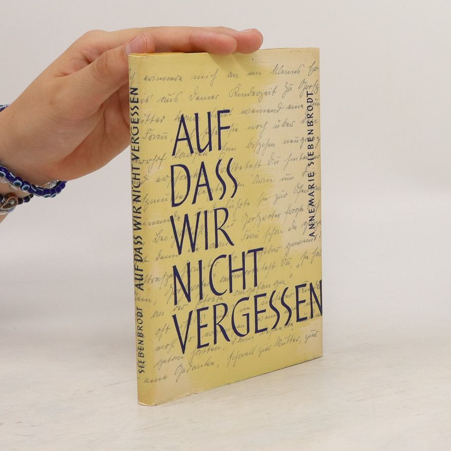Autorenkollektiv Auf Dass wir Nicht Vergessen