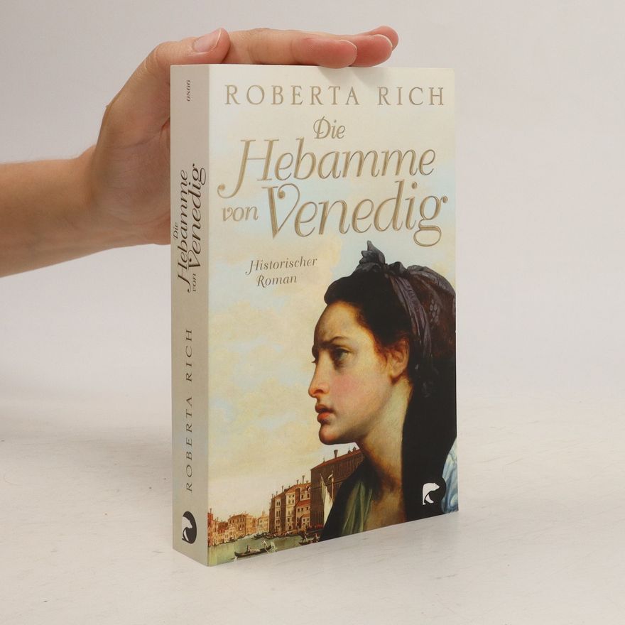 Roberta Rich Die Hebamme von Venedig