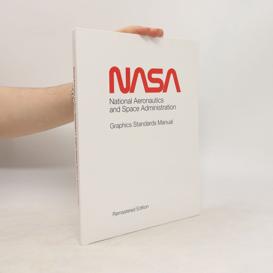 Autorenkollektiv NASA Graphics Standards Manual Remastered Edition