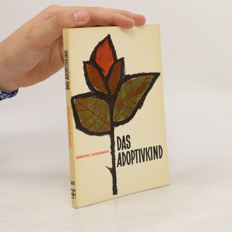 Dorothee Siebenbrodt Das Adoptivkind