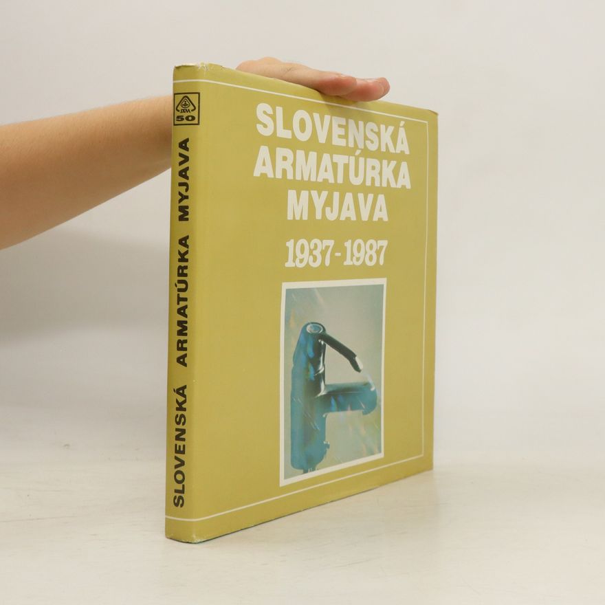 Various authors Slovenská armatúrka Myjava 1937-1987