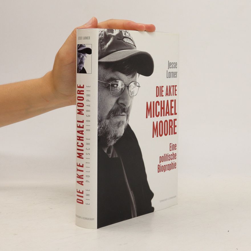 Jesse Larner Die Akte Michael Moore