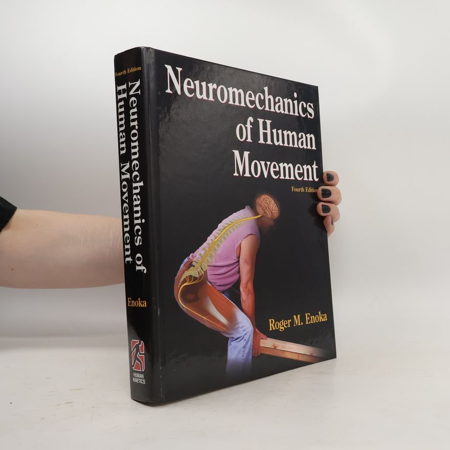 Roger M Enoka Neuromechanics of Human Movement