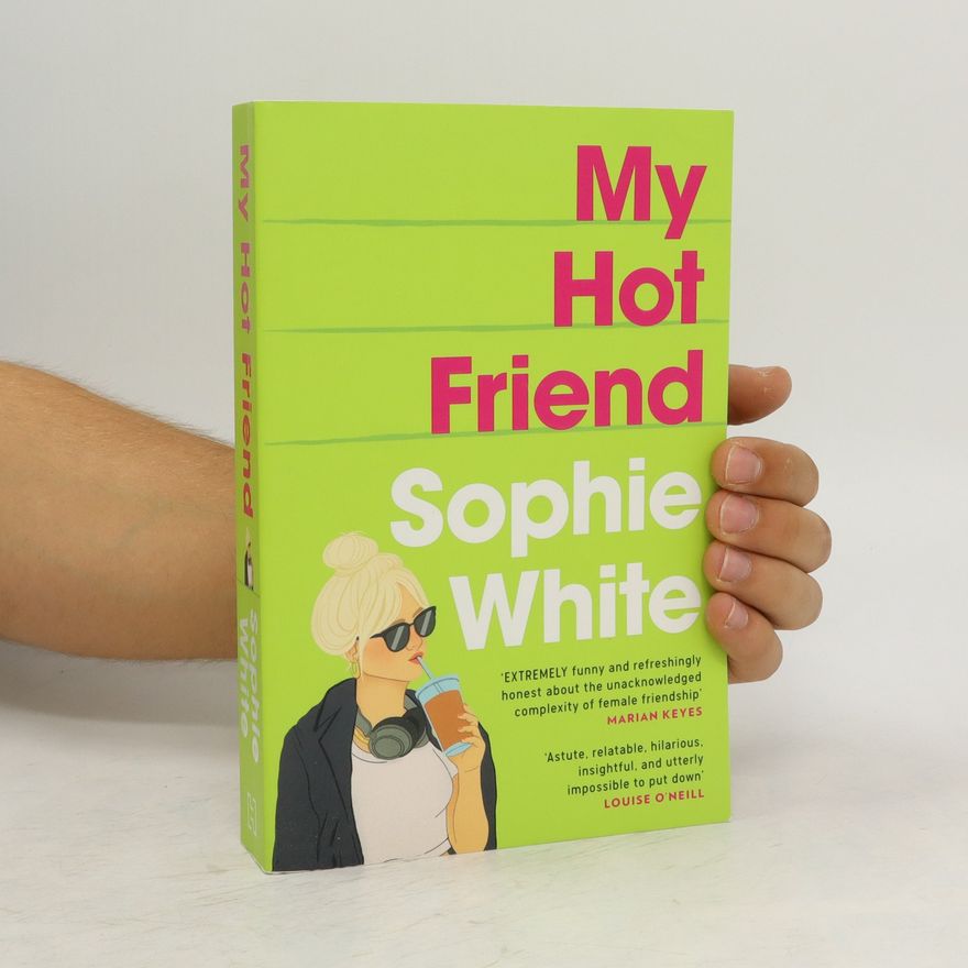 Sophie White My Hot Friend