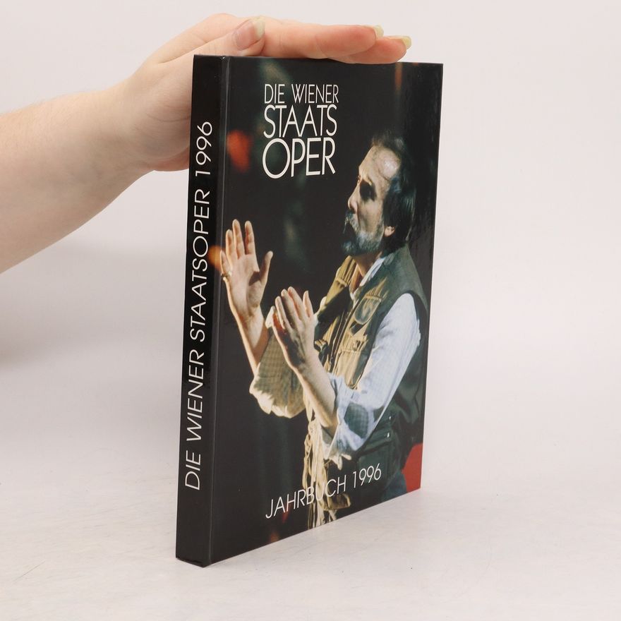 Autorenkollektiv Die Wiener Staatsoper. Jahrbuch 1996