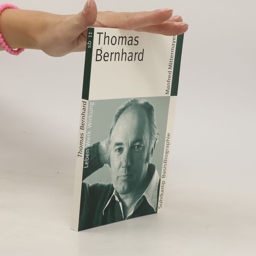 Manfred Mittermayer Thomas Bernhard