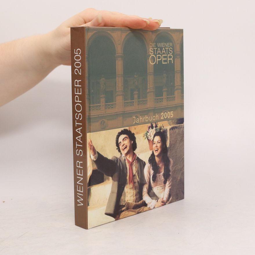Autorenkollektiv Die Wiener Staatsoper 2005 Jahrbuch