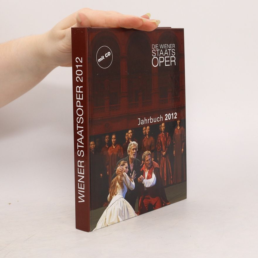Autorenkollektiv Die Wiener Staatsoper. Jahrbuch 2012
