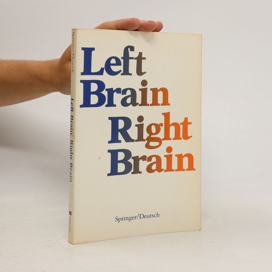 Sally P. Springer Left Brain, Right Brain