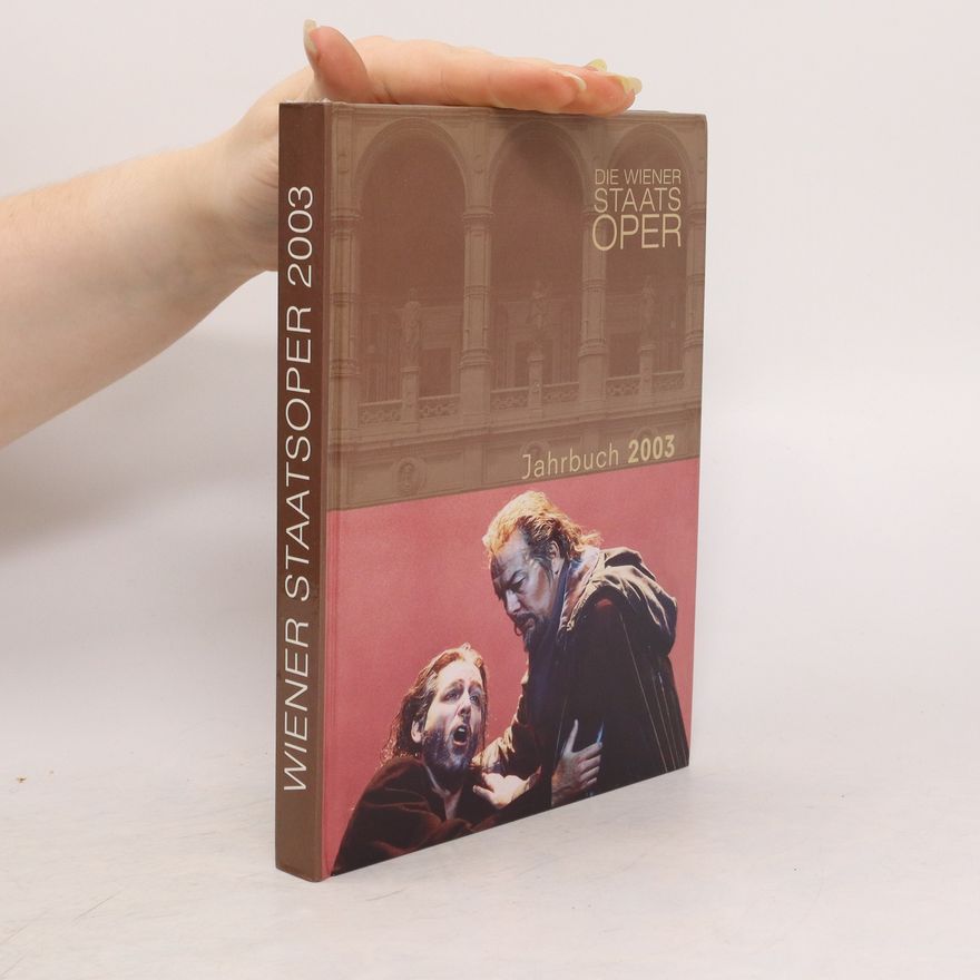 Autorenkollektiv Die Wiener Staatsoper. Jahrbuch 2003