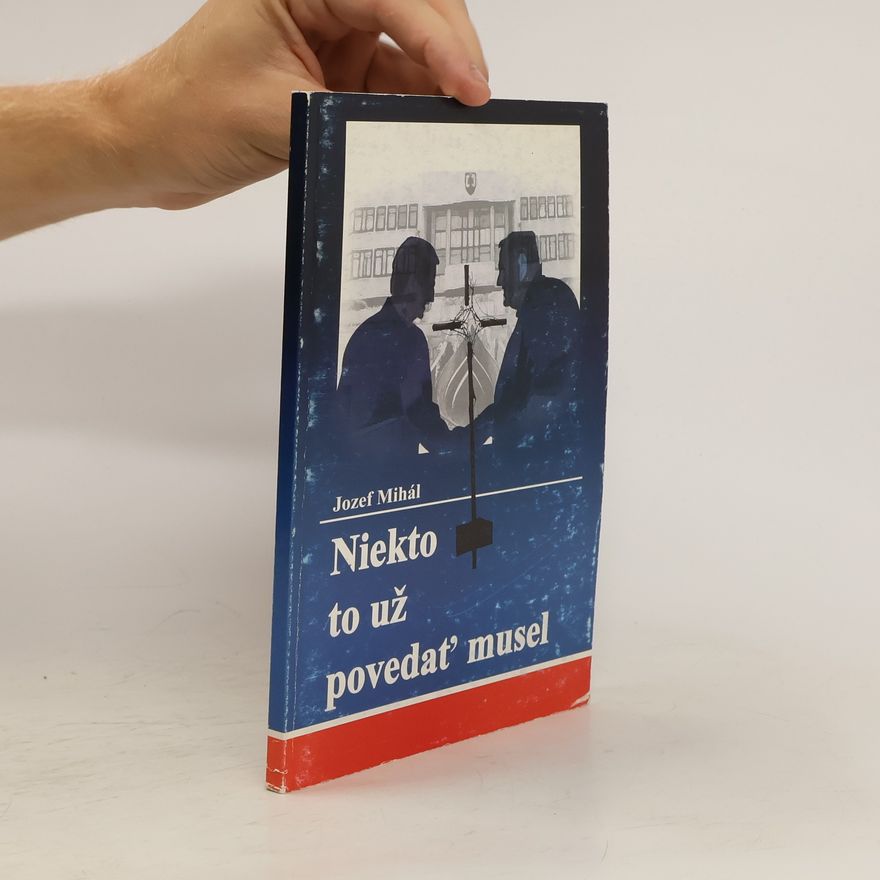 Josef Mihál Niekto to už povedať musel