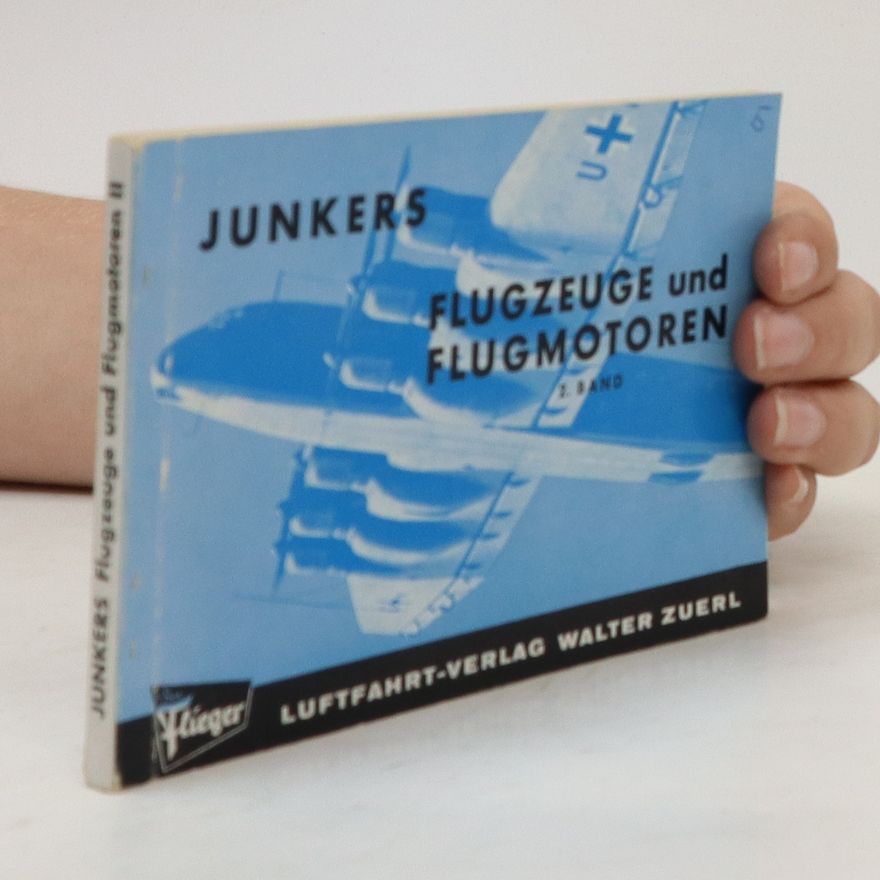 Autores varios Junkers Flugzeuge und Flugmotoren 2