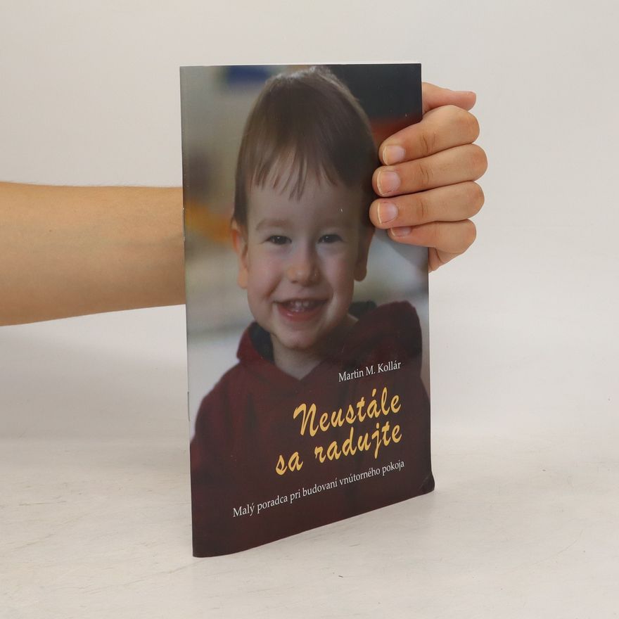 Martin M. Kollár Neustále sa radujte