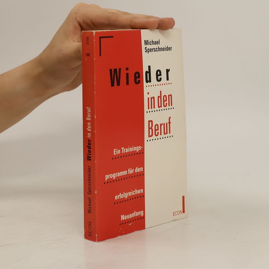 Michael Sperschneider Wieder in den Beruf