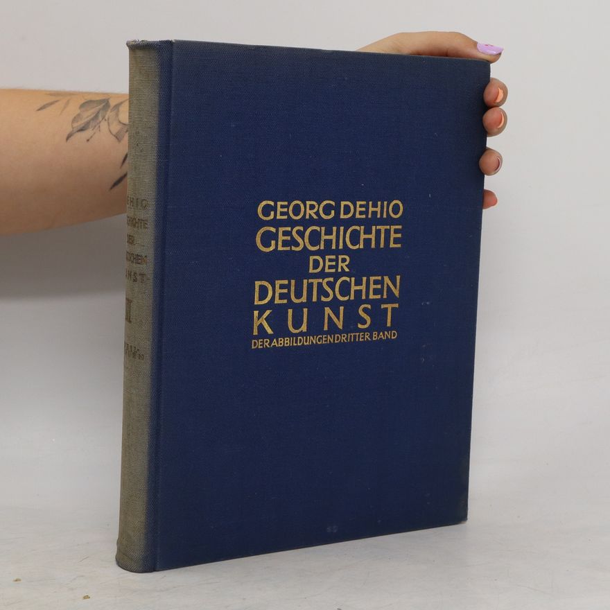 Georg Dehio Geschichte der deutschen Kunst III
