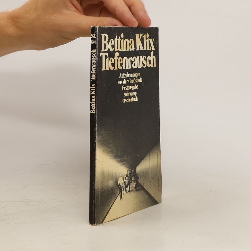 Bettina Klix Tiefenrausch