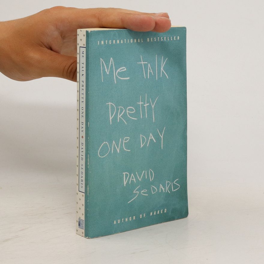 David Sedaris Me Talk Pretty One Day