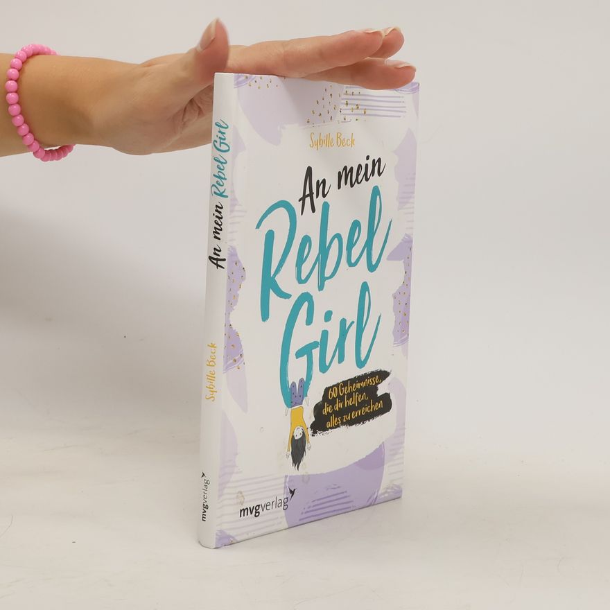 Sybille Beck An mein Rebel Girl