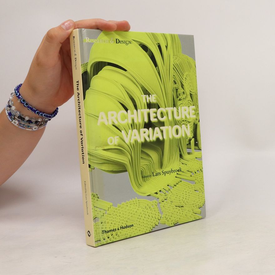 Lars Spuybroek The Architecture of Variation