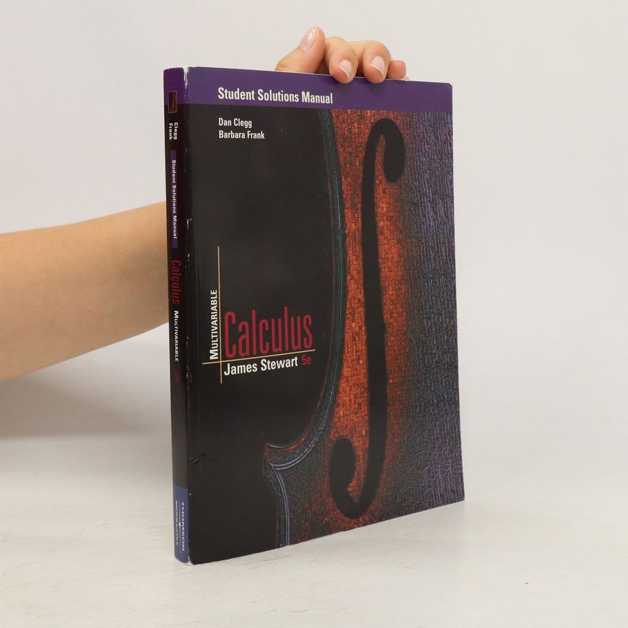 Dan Clegg Student Solutions Manual for Multivariable Calculus