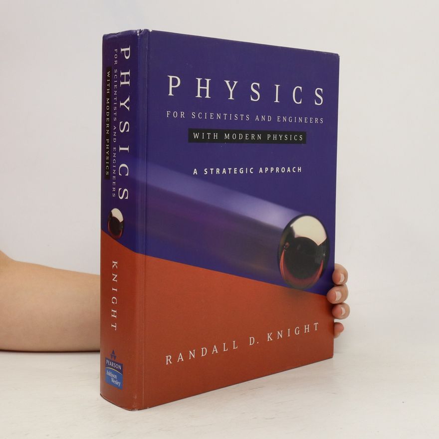 Randall Dewey Knight Physics for Scientists and Engineers
