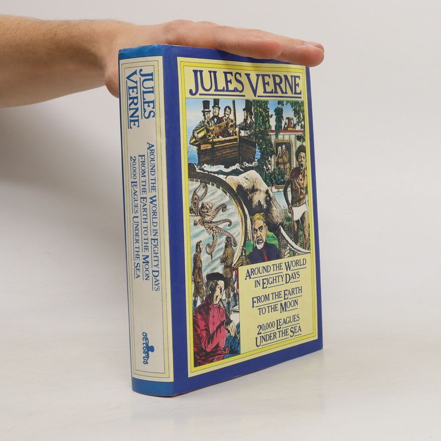 Jules Verne Around the World in Eighty Days. From the Earth to the Moon. 20, 000 Leagues under the Sea