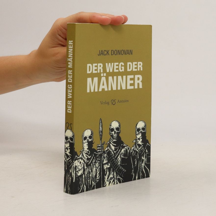 Jack Donovan Der Weg der Männer
