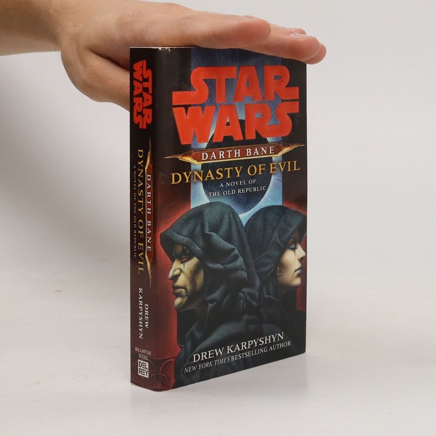 Drew Karpyshyn Dynasty of Evil. Star Wars Legends. Darth Bane